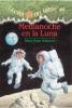 Medianoche En La Luna / Midnight on the Moon Magic Tree House (Spanish Edition)