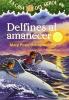 Delfines al Amanecer : Day of the Dolphins Magic Tree House (Spanish Edition)