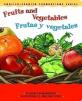 Fruits and Vegetables : Frutas y Vegetales