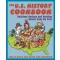 The U. S. History Cookbook : Delicious Recipes and Exciting Events from the Past