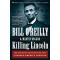 Killing Lincoln: The Shocking Assassination That Changed America Forever