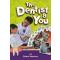 Dentist and You, The