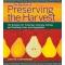 Big Book of Preserving the Harvest: 150 Recipes for Freezing, Canning, Drying, and Pickling Fruits and Vegetables