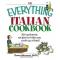 Everything Italian Cookbook: 300 Authentic Recipes to Help You Cook up a Feast!